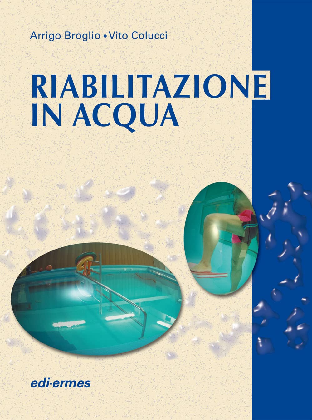 Riabilitazione in acqua. Esercizi terapeutici Medicine