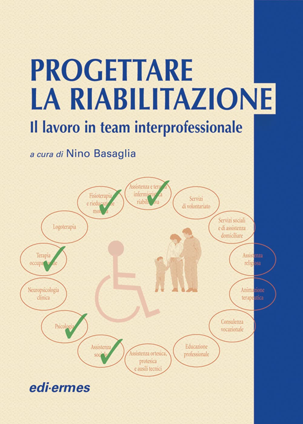 Progettare la riabilitazione. Il lavoro in team interprofessionale book