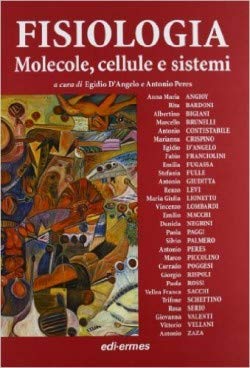 Fisiologia. Molecole, cellule e sistemi. Principi e fisiologia cellulare (Vol. 1) Medicine