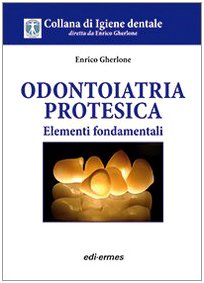 Odontoiatria protesica. Elementi fondamentali book