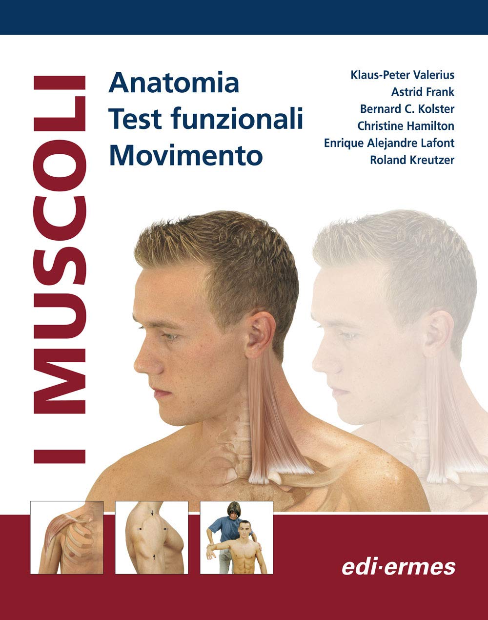 I muscoli. Anatomia. Test funzionali. Movimento book