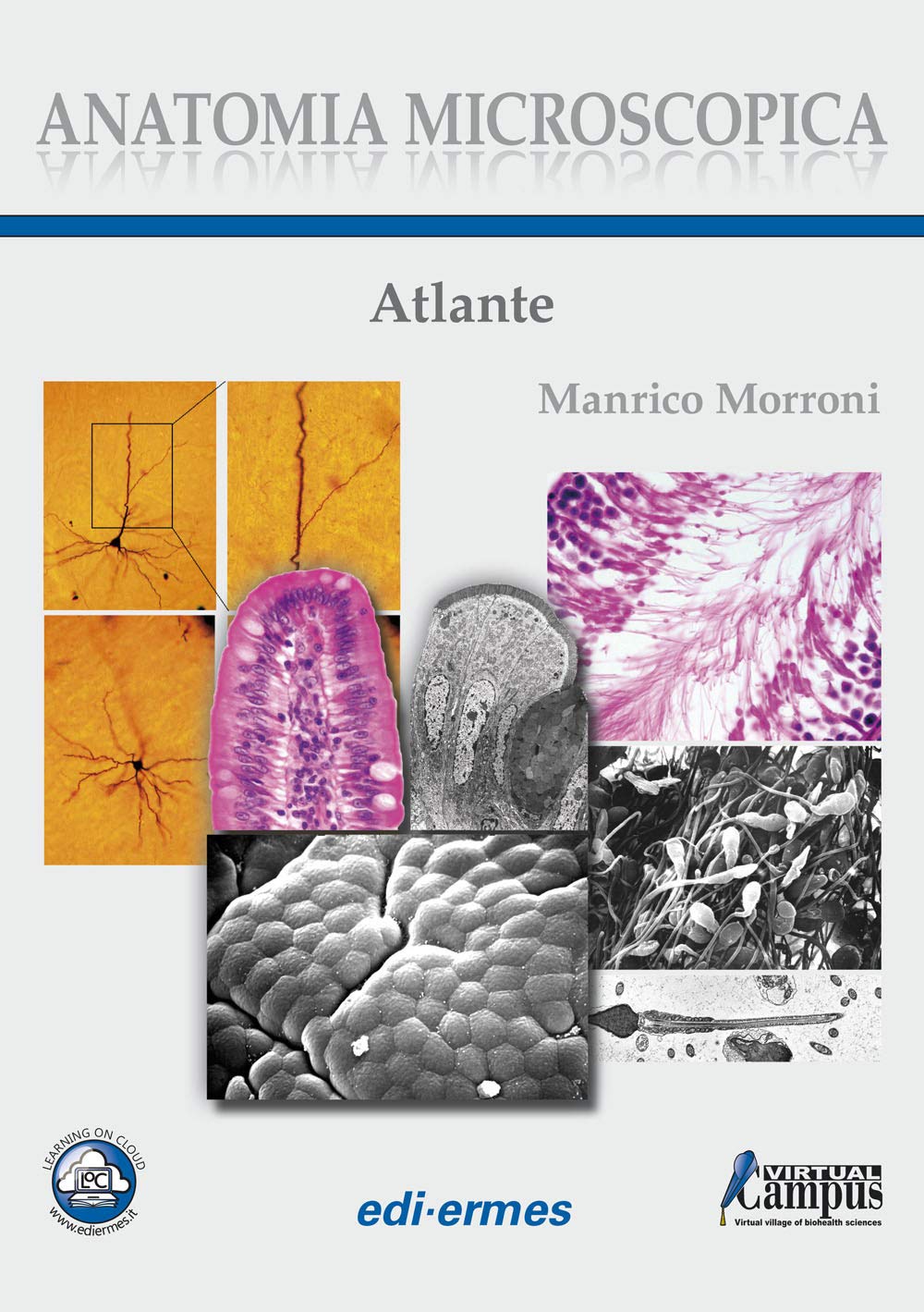 Anatomia microscopica. Atlante Medicine