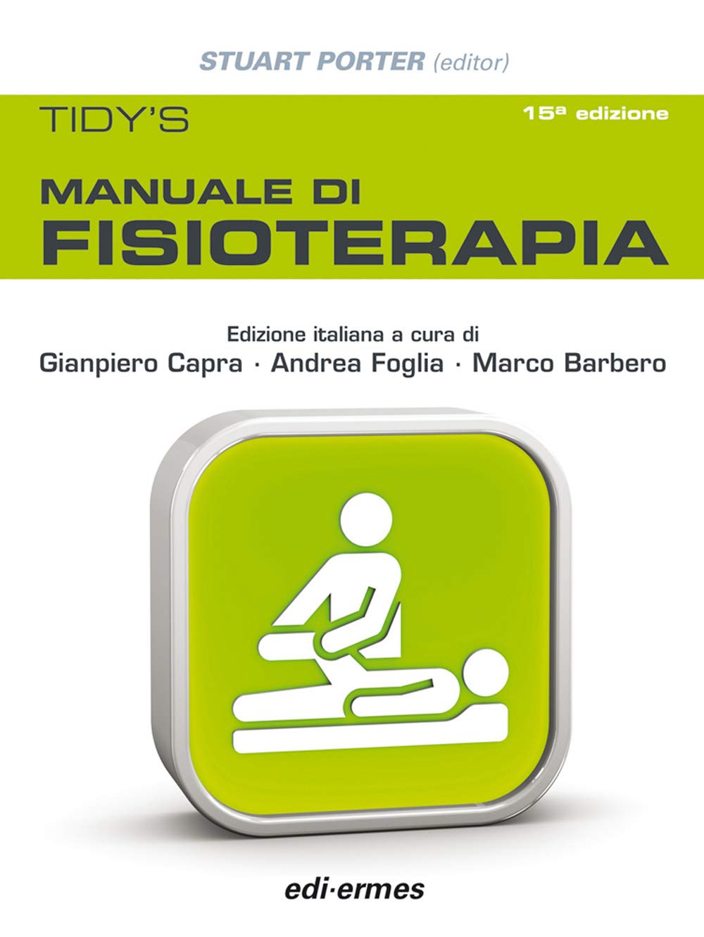 Tidy's. Manuale di fisioterapia Medicine
