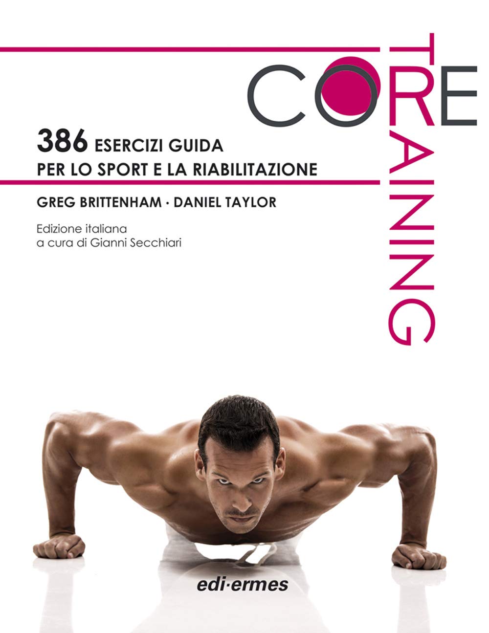 Core training. 386 esercizi guida per lo sport e la riabilitazione book