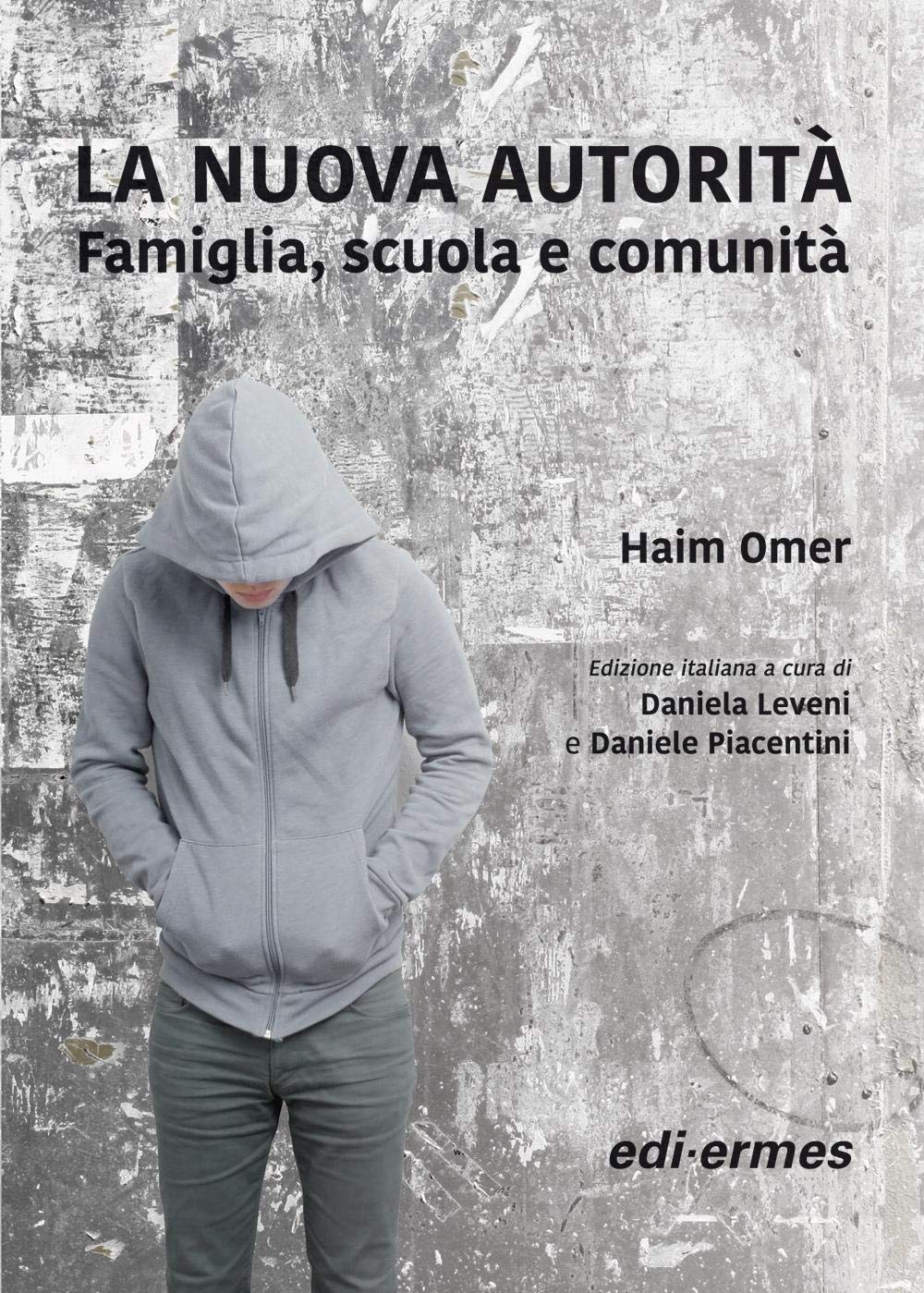 La nuova autorità. Famiglia, scuola e comunità Education & Training