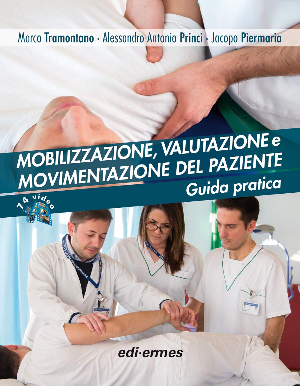 Mobilizzazione, valutazione e movimentazione del paziente. Guida pratica book