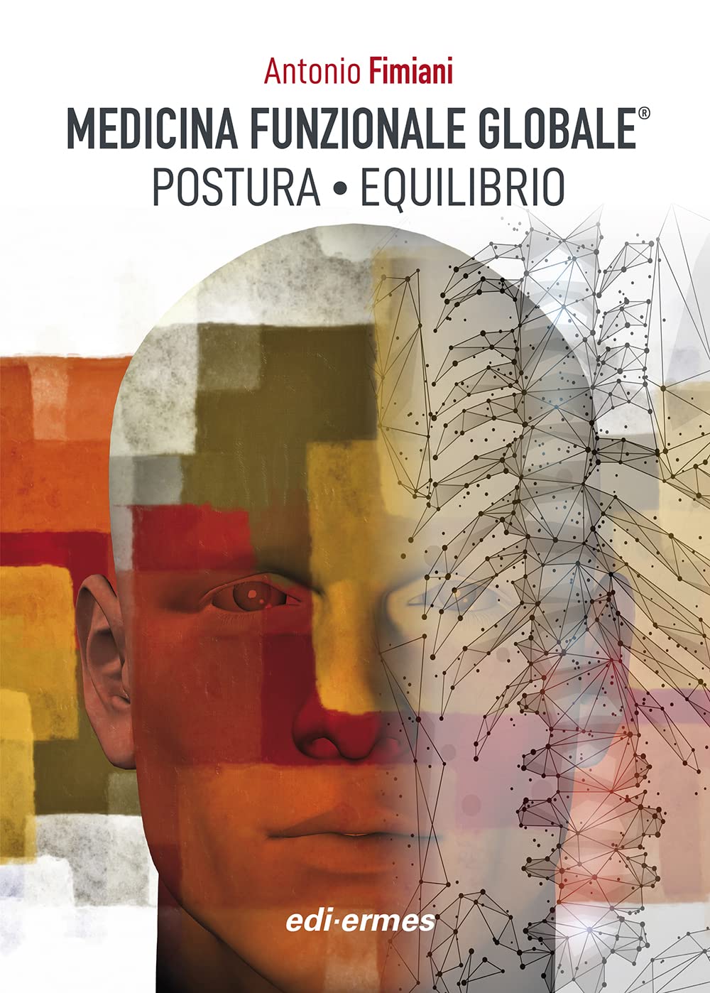 Medicina Funzionale Globale®. Postura. Equilibrio Medicine