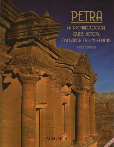 Petra. An archaeological guide. History, civilisation and monuments. Ediz. illustrata book