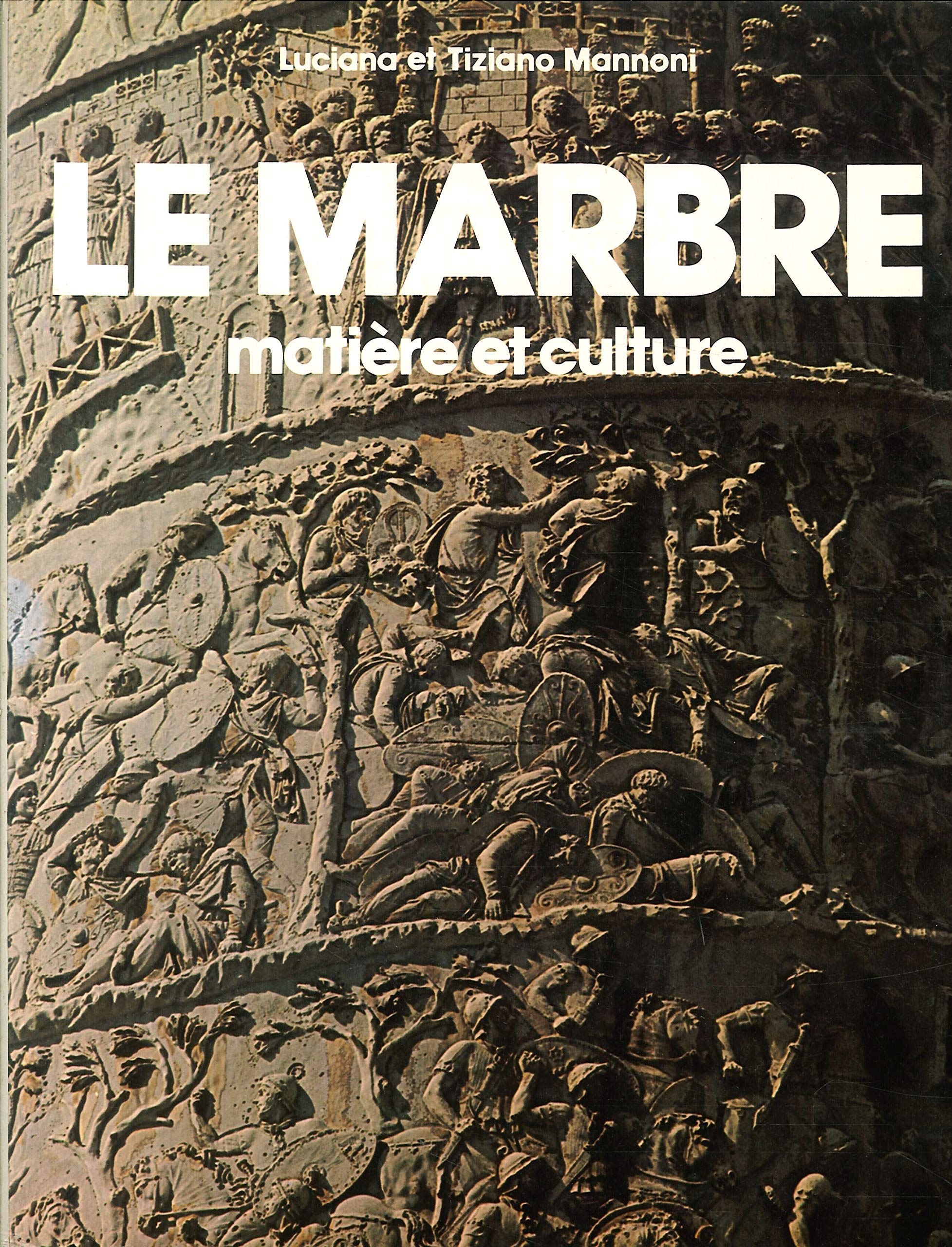 Le marbre. Matière et culture Architecture