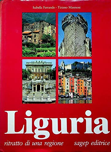 Liguria, ritratto di una regione (Città e regioni) Books