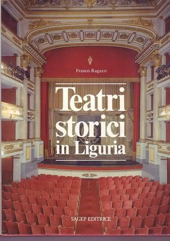 Teatri Storici in Liguria (I manufatti) Architecture