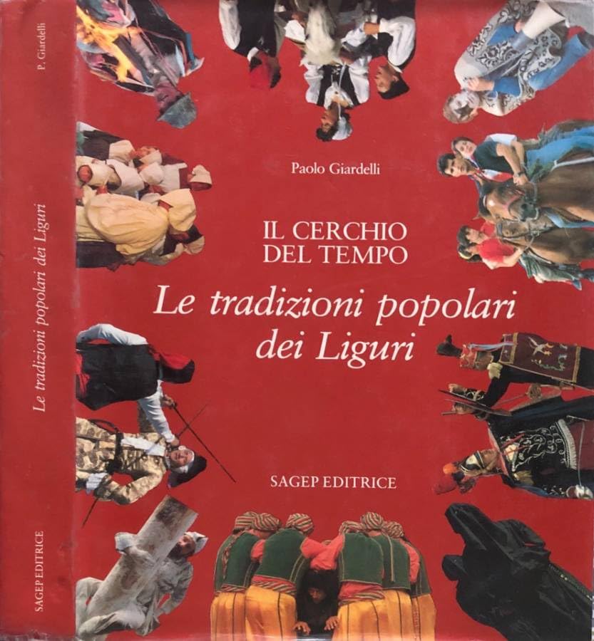 Il cerchio del tempo. Le tradizioni popolari dei liguri (Folclore italiano) Books