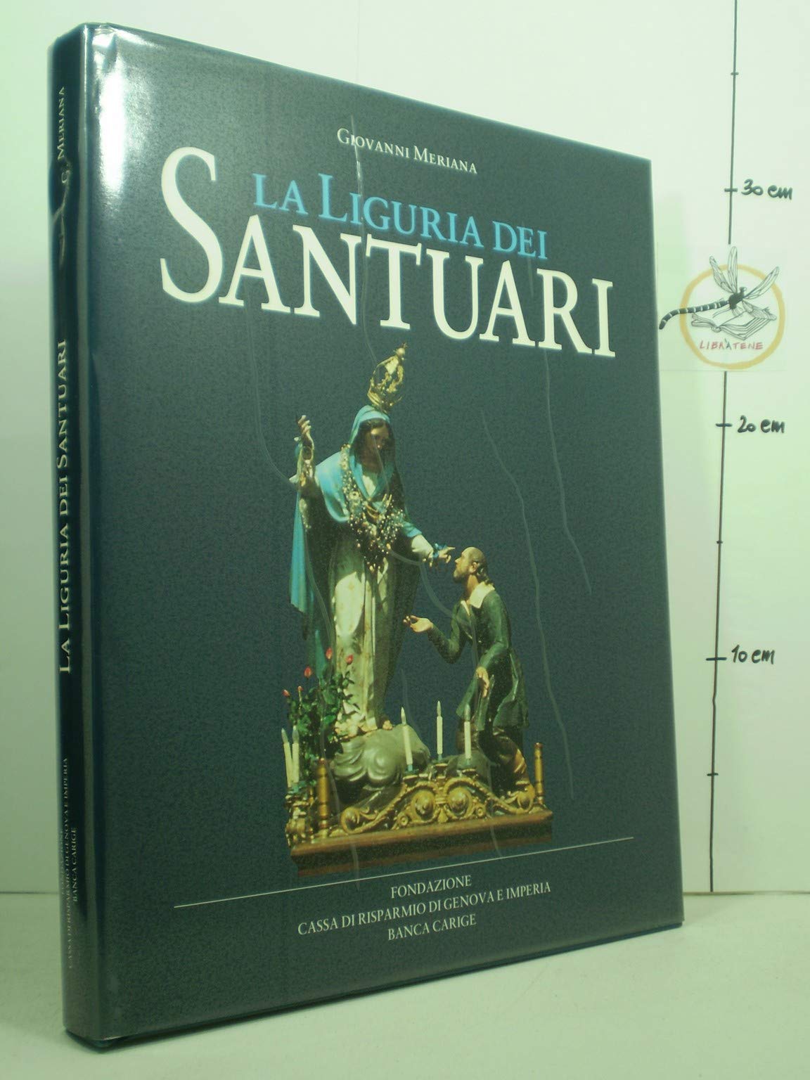 La Liguria dei santuari (Arte in Italia) Architecture