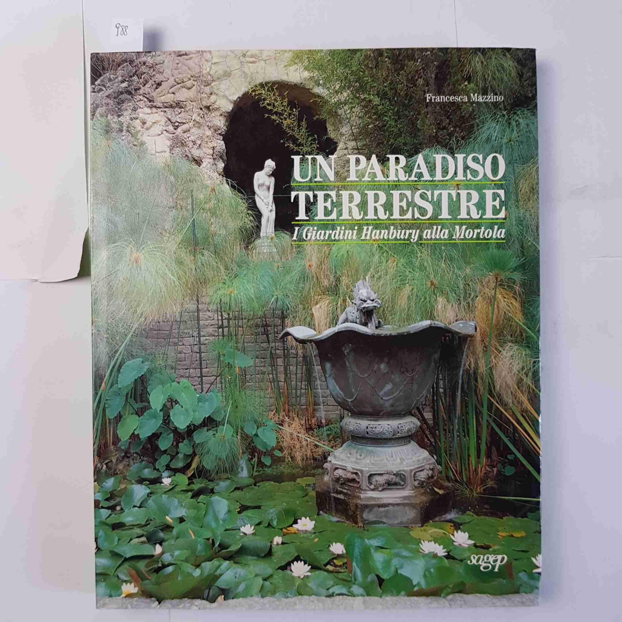 Un paradiso terrestre. I giardini Hanbury alla Mortola (Arte in Italia) Leisure, Home & Garden
