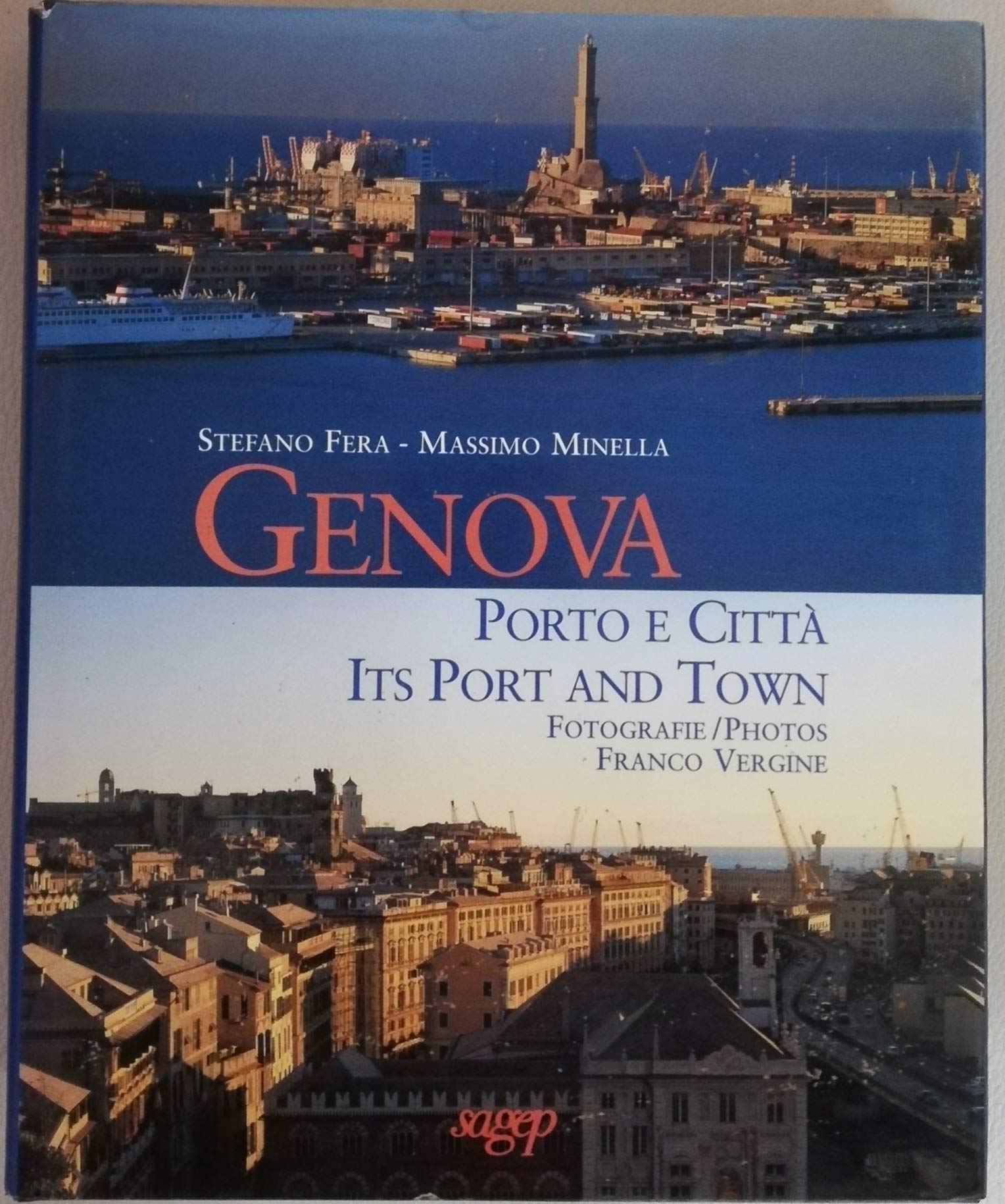 Genova. Porto e città-Its port and town (Ritratti) Politics & History