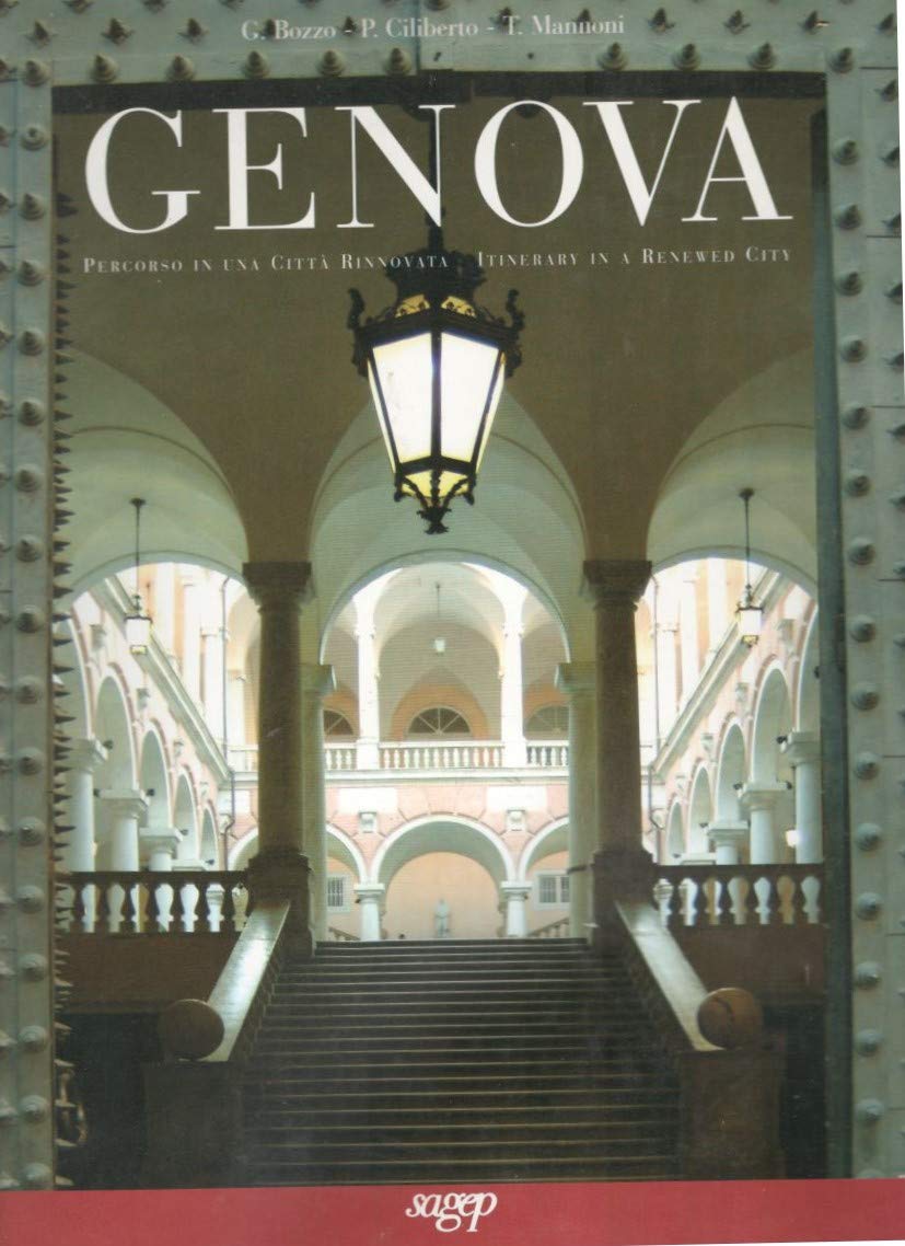 Genova. Percorso in una città rinnovata. Ediz. italiana e inglese Leisure, Home & Garden