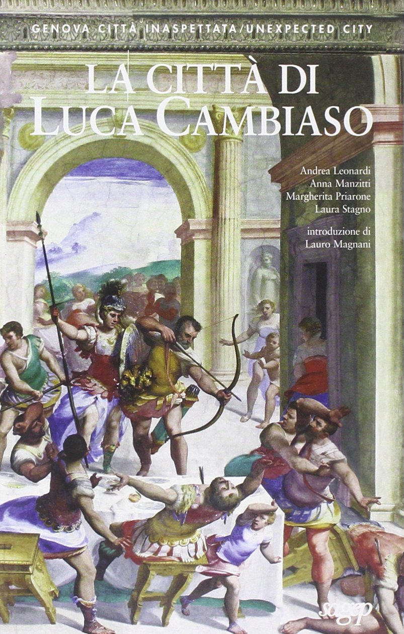 La città di Luca Cambiaso. Ediz. italiana e inglese Film, Art & Culture