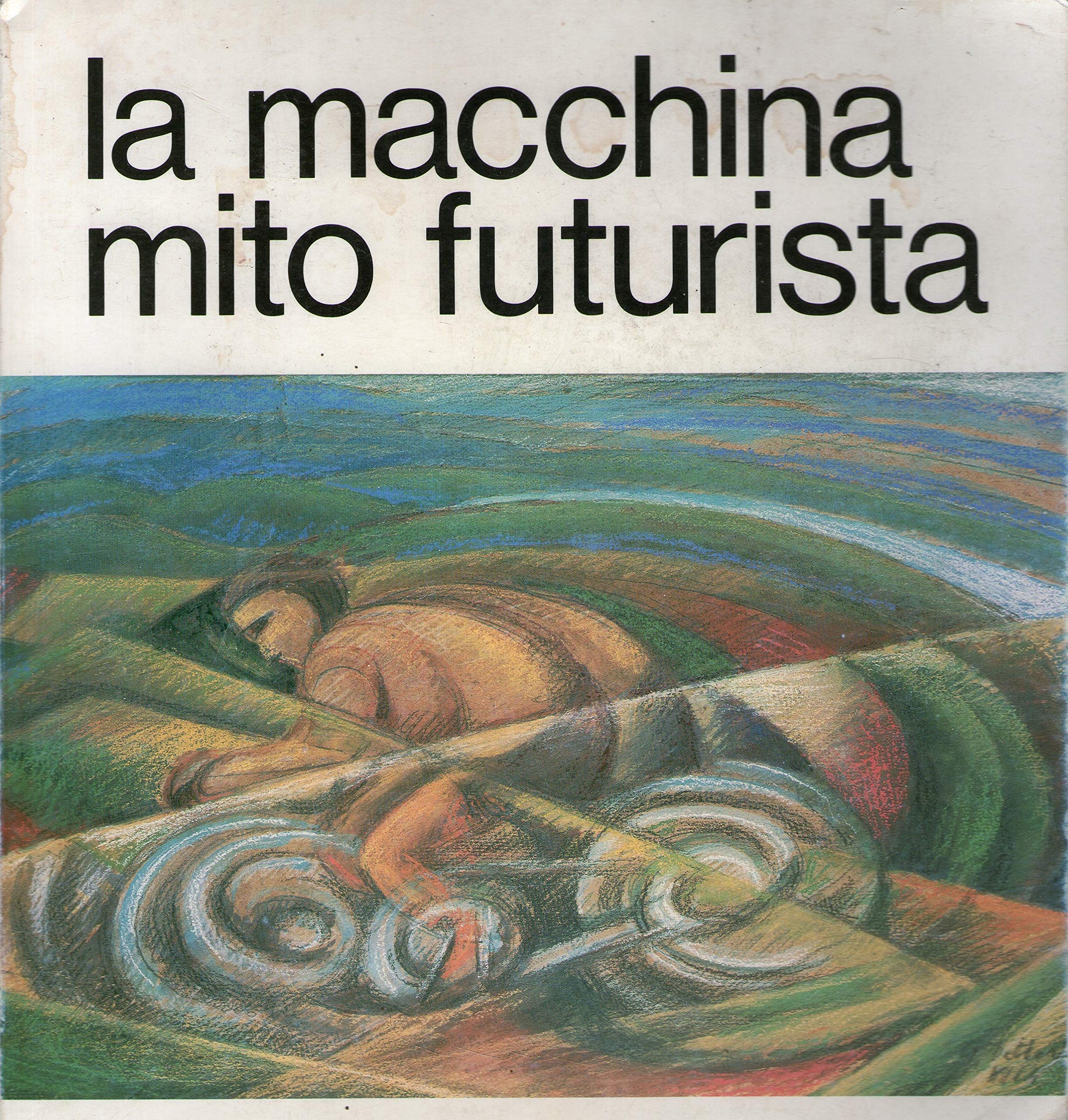 La macchina mito futurista Film, Art & Culture