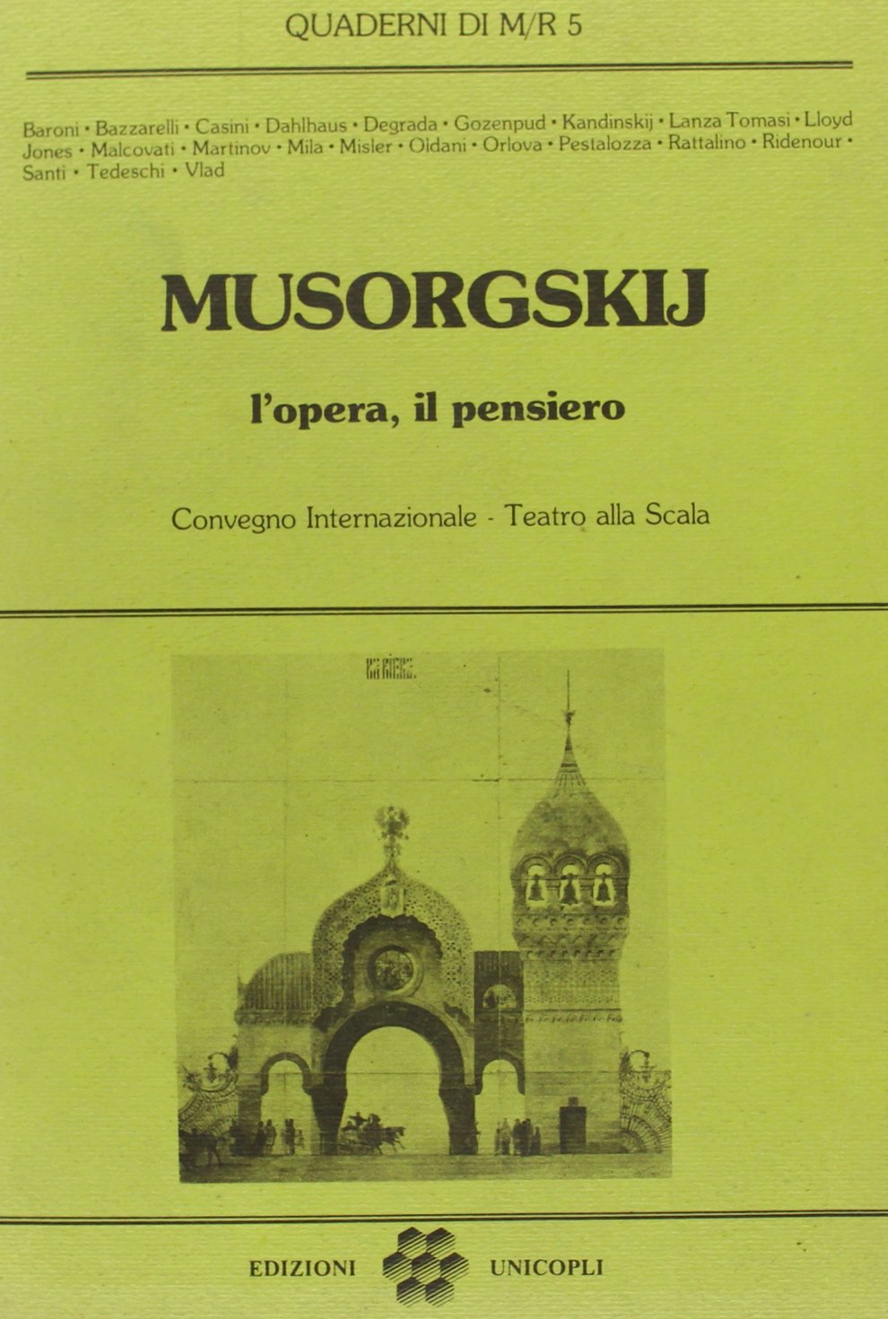 Musorgskij. L'opera, il pensiero. Convegno internazionale Teatro alla scala (Quaderni di Musica/Realtà) Arts & Music