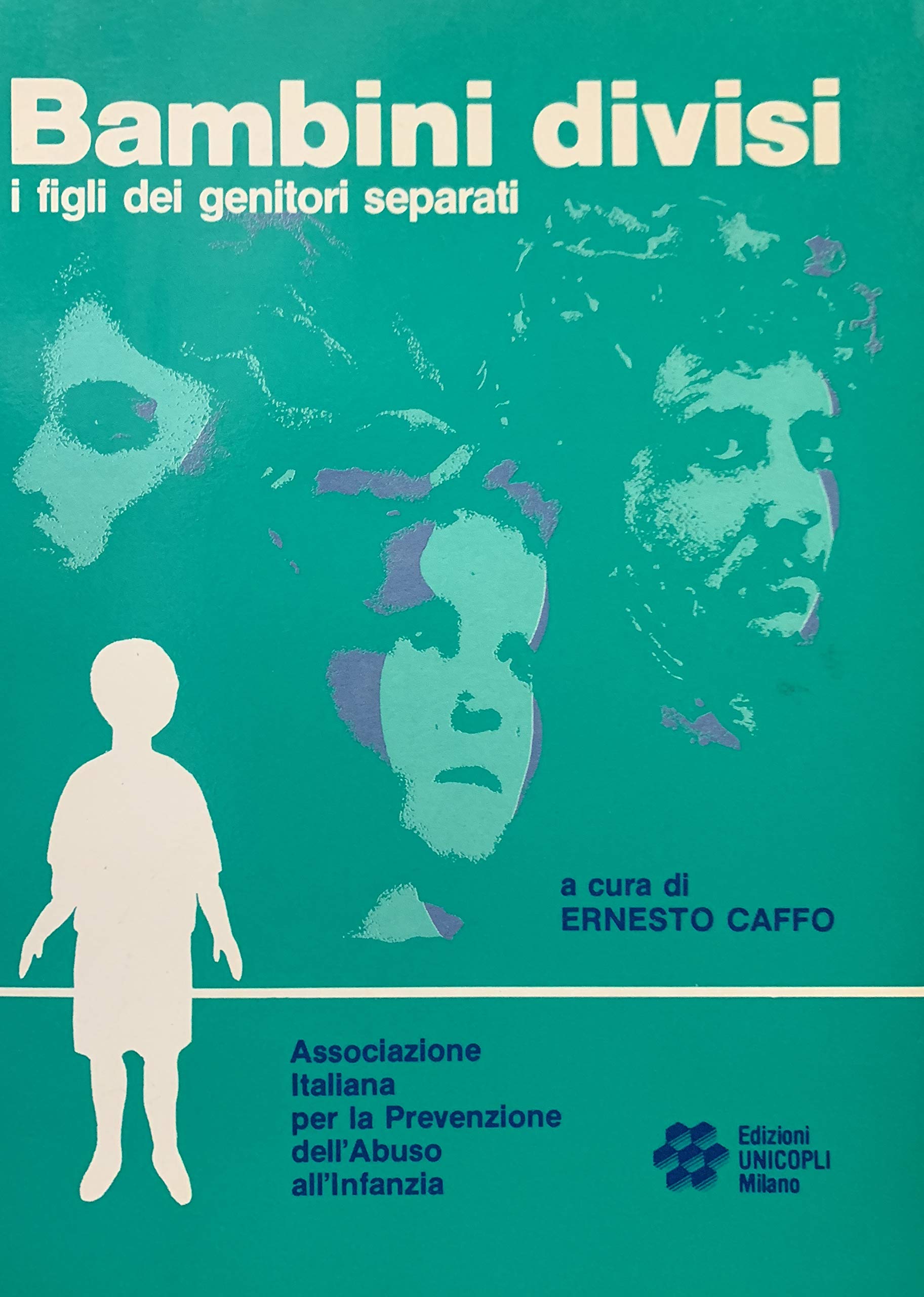 Bambini divisi. I figli dei genitori separati (Psicologia e psichiatria) Parents & Children