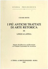 I più antichi trattati di arte retorica in lingua latina (1900) (Studia philologica) Social Sciences