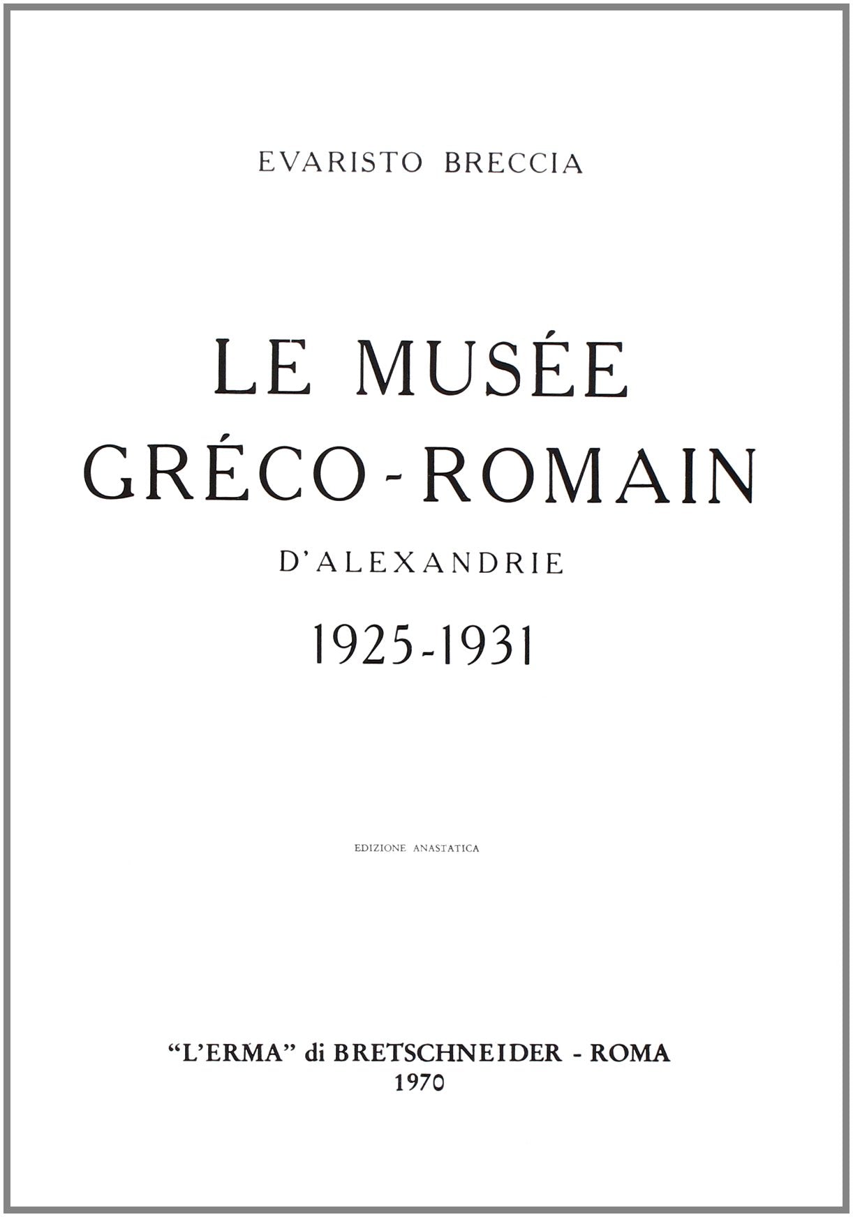 Le musée gréco-romanin d'Alexandrie (1925-1931) Books