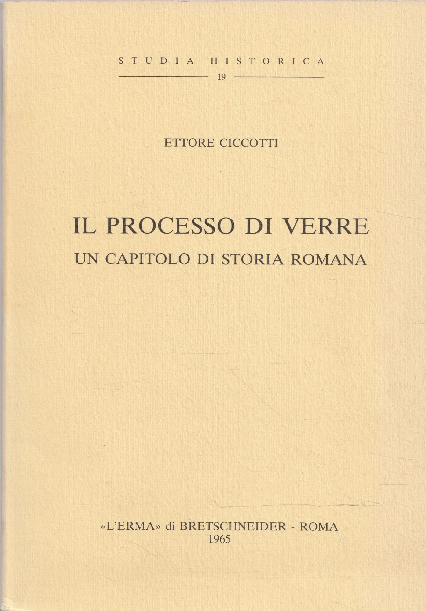 Il processo di Verre, un capitolo di storia romana (1895) (Studia historica) Politics & History