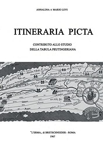 Itineraria picta. Contributo allo studio della Tabula Peutingeriana Natural Sciences