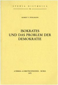 Isokrates und das Problem der Demokratie (1913) (Studia historica) Contemporary literature