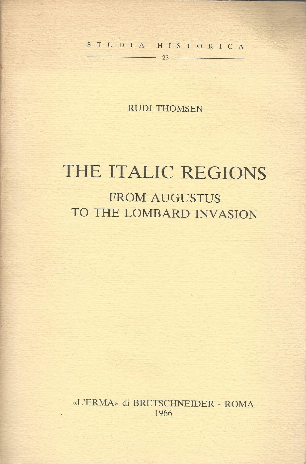 The italic regions from Augustus to the lombard invasion (Studia historica) Politics & History
