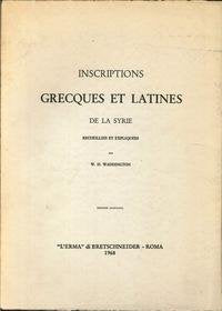 Inscriptions grècques et latines de la Syrie recueillies et expliquées (rist. anast. 1870) Social Sciences
