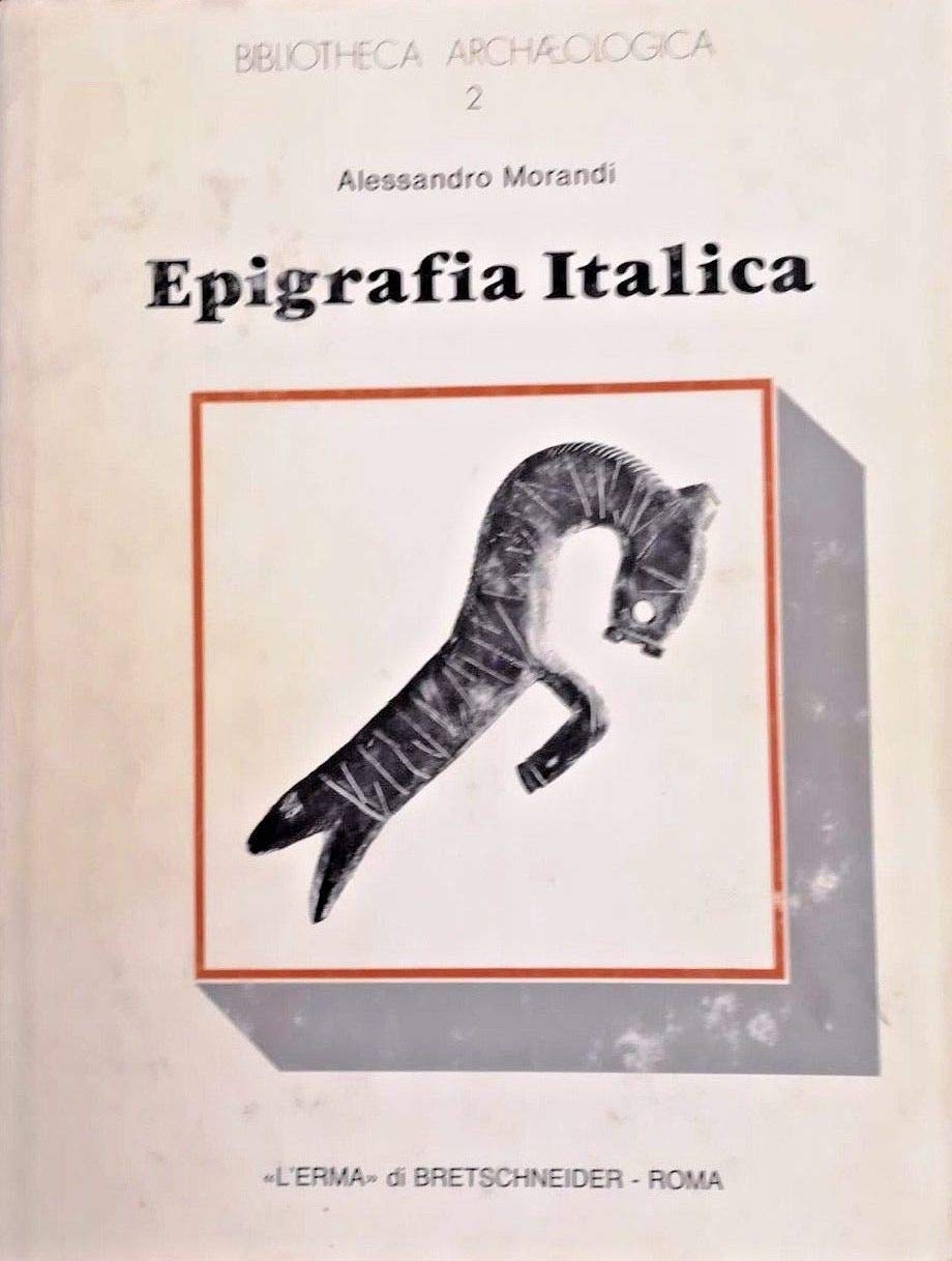 Epigrafia italica (Bibliotheca archaeologica) Social Sciences
