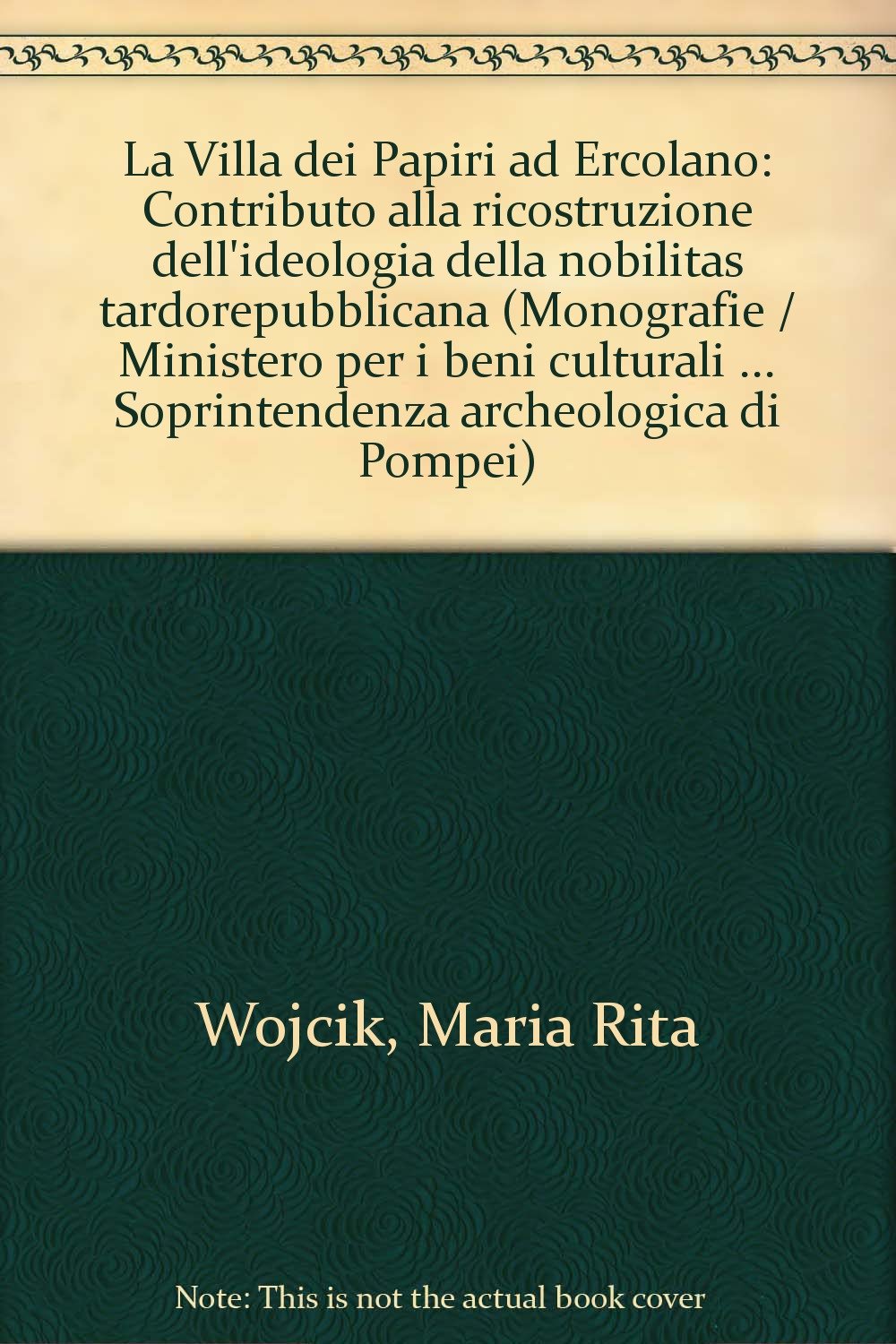 La villa dei Papiri di Ercolano (Monografie Sopr. archeologica di Pompei) Architecture