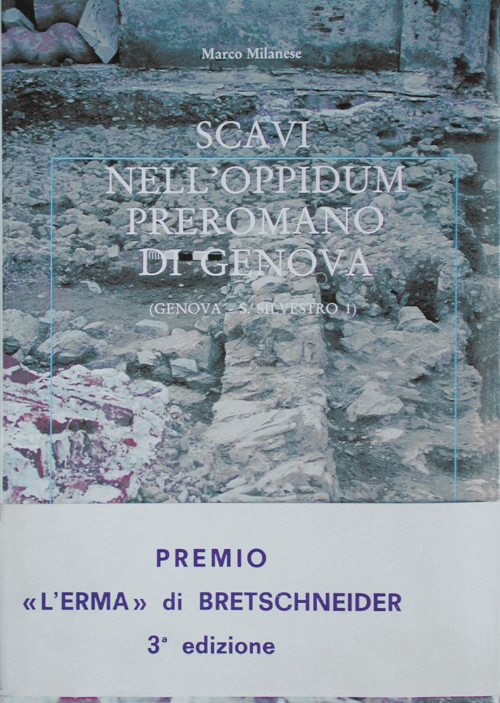 Scavi Nell'oppidum Preromano Di Genova: (Genova-S.Silvestro 1) (Studia Archaeologica, 48) Film, Art & Culture