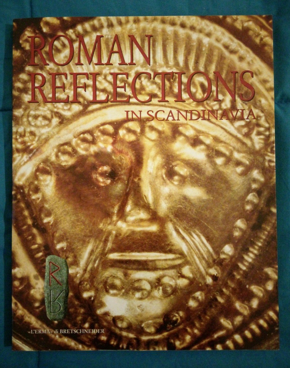 Roman reflections in Scandinavia. Catalogo della mostra (Malmo Museer, 6 ottobre 1996-marzo 1997) (Cataloghi mostre) Natural Sciences