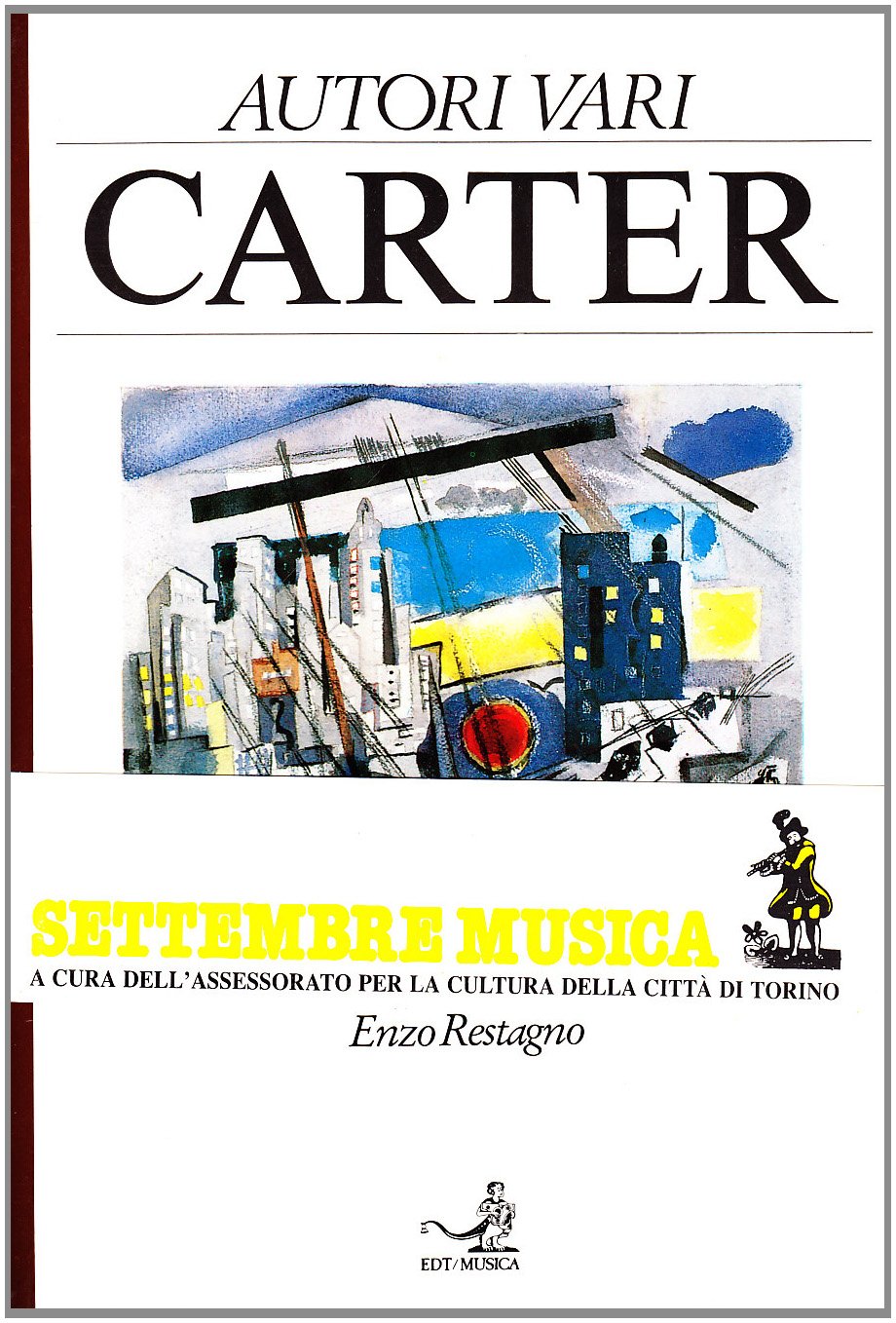 Carter (Autori e opere.Musica contemporanea) Arts & Music