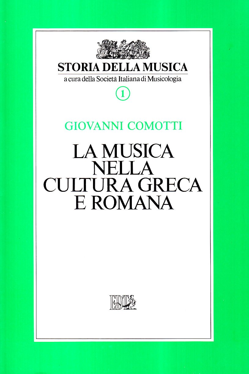 Storia della musica. La musica nella cultura greca e romana (Vol. 1) Arts & Music