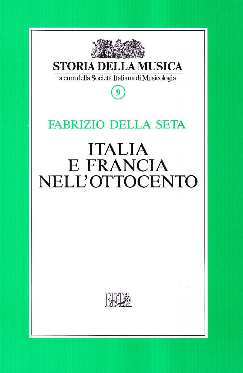 Italia e Francia nell'Ottocento (Storia della musica) Social Sciences