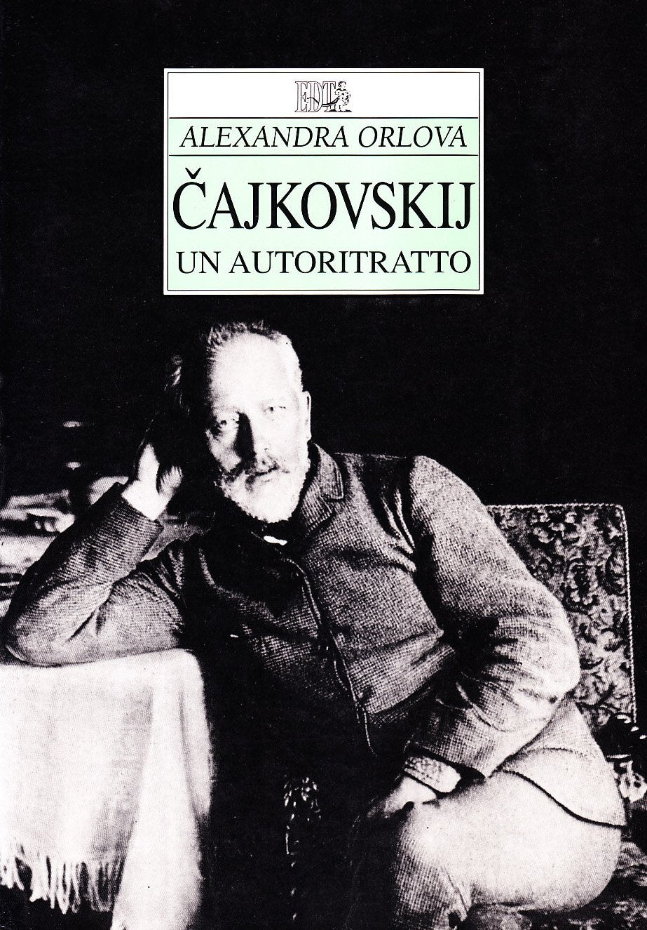 Cajkovskij. Un autoritratto Arts & Music
