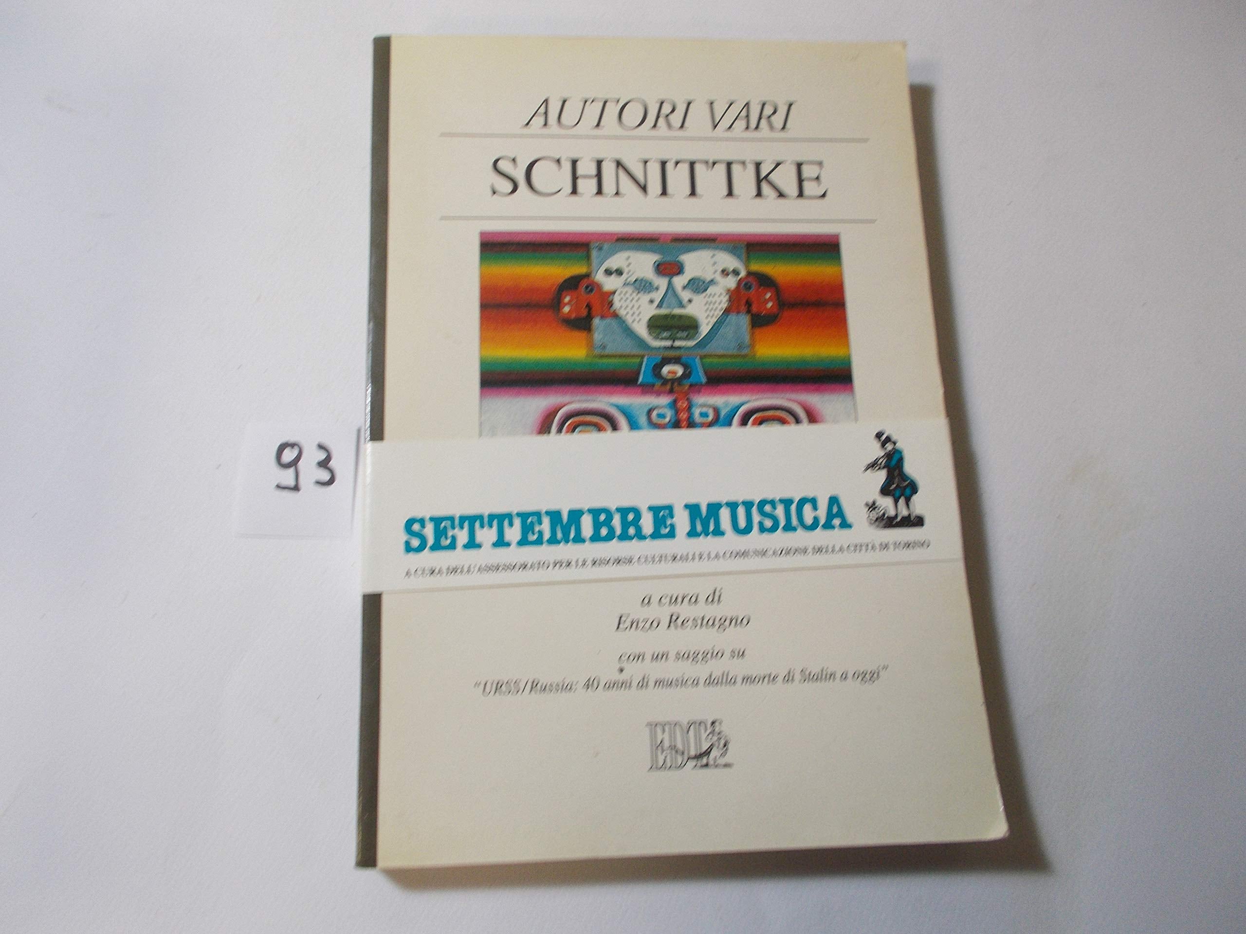 Schnittke. Con un saggio: Urss/Russia: 40 anni di musica dalla morte di Stalin a oggi book