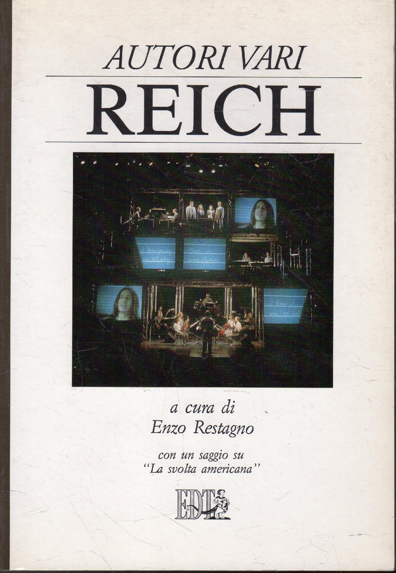 Reich. Con un saggio: La svolta americana Arts & Music