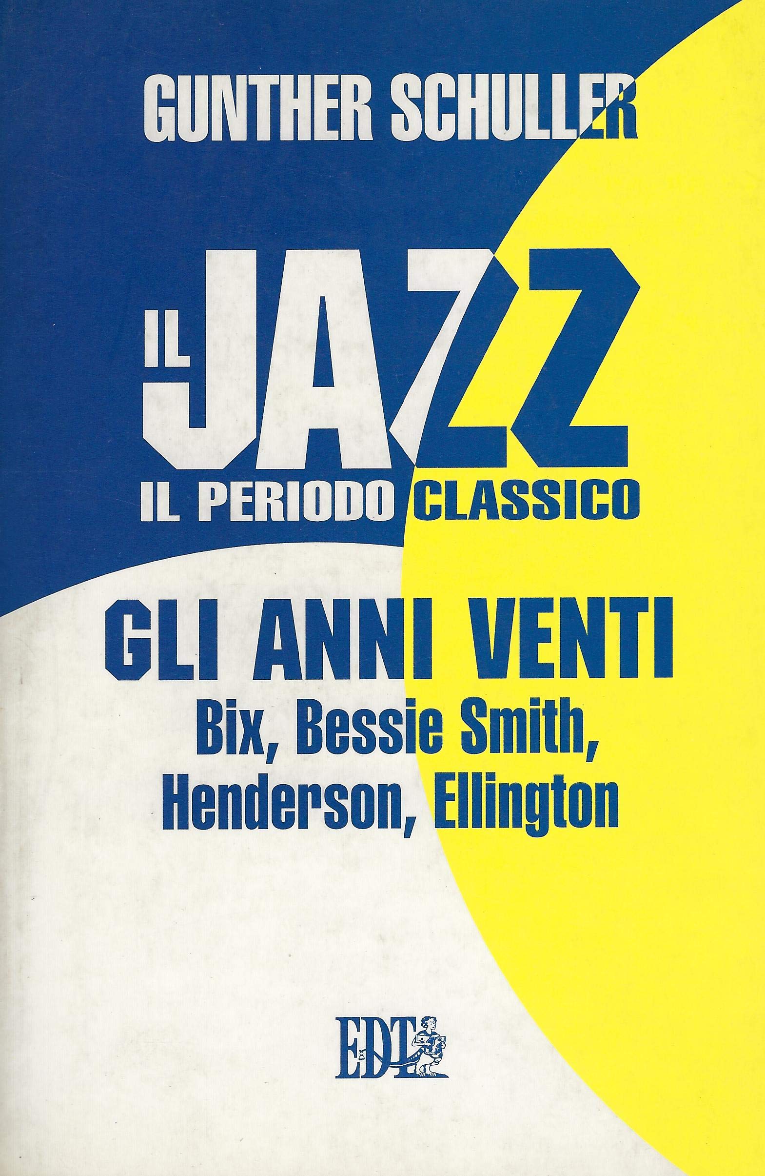Il jazz. Il periodo classico. Gli anni Venti Arts & Music