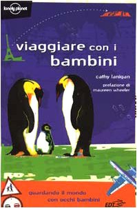 Lonely Planet: Viaggiare Con i Bambino book
