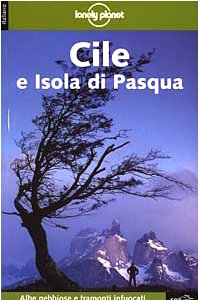 Lonely Planet: Cile e Isola DI Pasquale Leisure, Home & Garden Books