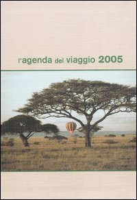 L'agenda del viaggio 2005 Reference Books