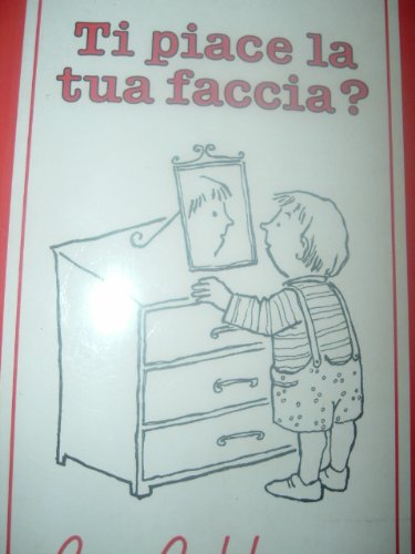 Ti piace la tua faccia? (Le letture) Books