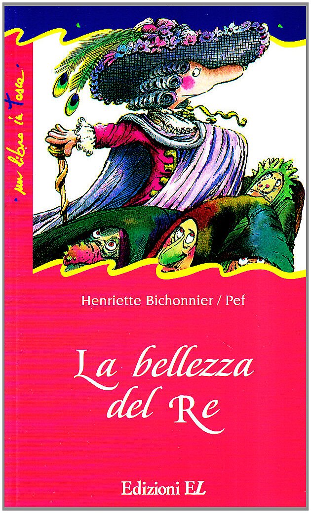 La bellezza del re (Un libro in tasca) Children's books