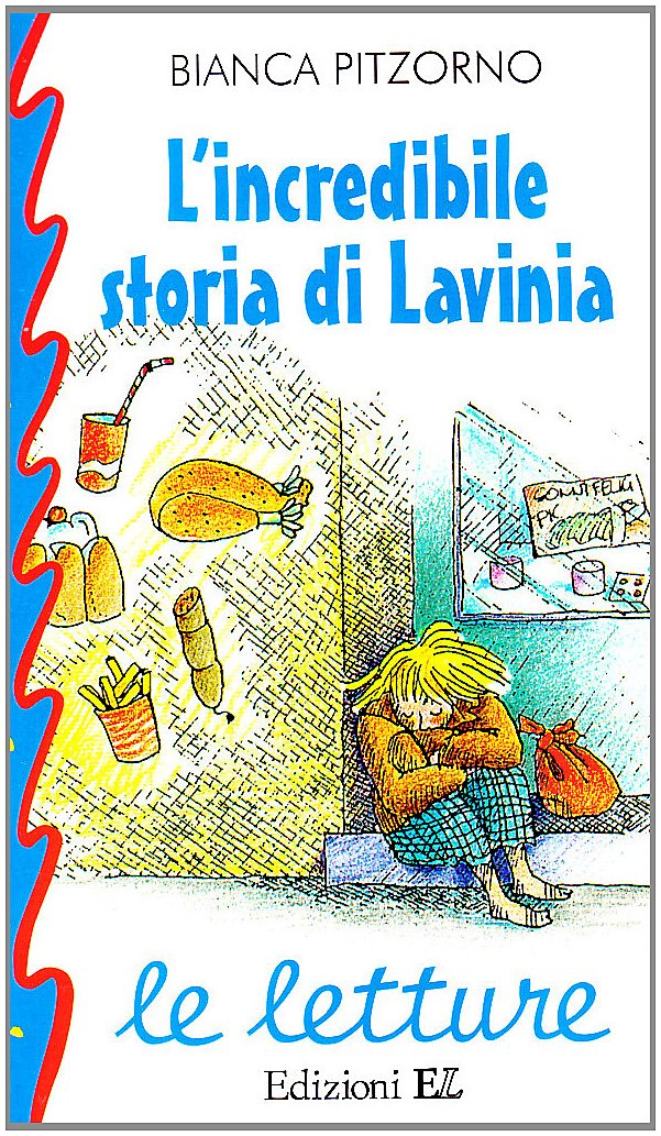 Le Letture: L'Incredibile Storia DI Lavinia Contemporary literature