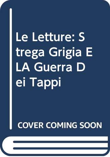 Le Letture: Strega Grigia E LA Guerra Dei Tappi book