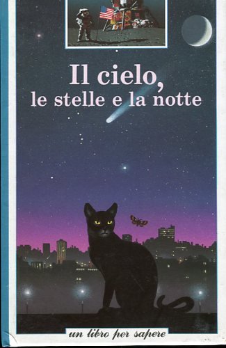 Il cielo, le stelle e la notte (Un libro per sapere) Books